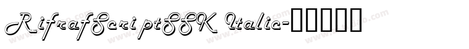 RifrafScriptSSK Italic字体转换